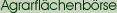 Die �berregionale Agrarfl�chenb�rse